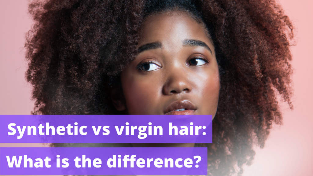 Synthetic vs virgin hair: What is the difference?
