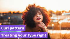 What's Your Curl Pattern? Treating Your Type Right